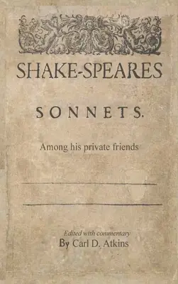 Shakespearove sonety medzi súkromnými priateľmi - Shakespeare's Sonnets Among His Private Friends