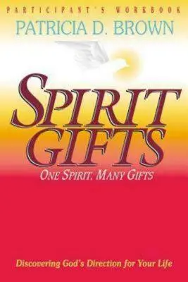 Duchovné dary Pracovný zošit pre účastníkov - Spirit Gifts Participant's Workbook
