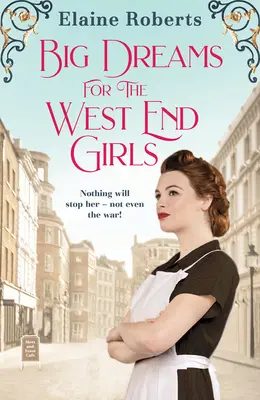 Veľké sny pre dievčatá z West Endu, 2 - Big Dreams for the West End Girls, 2