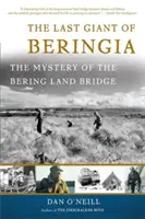Posledný obor z Beringie: Záhada Beringovho mosta - The Last Giant of Beringia: The Mystery of the Bering Land Bridge