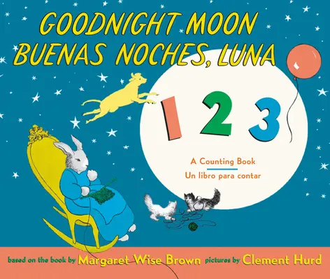 Goodnight Moon 123/Buenas Noches, Luna 123: Dvojjazyčná španielsko-anglická kniha - Goodnight Moon 123/Buenas Noches, Luna 123: Bilingual Spanish-English