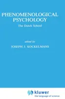 Fenomenologická psychológia: Holandská škola - Phenomenological Psychology: The Dutch School