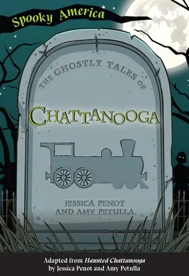 Strašidelné príbehy z Chattanoogy - The Ghostly Tales of Chattanooga