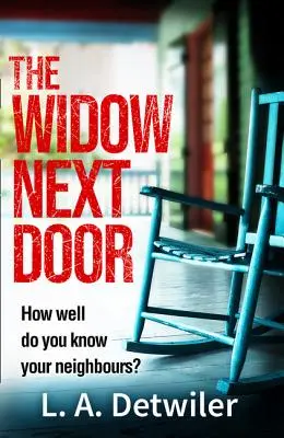 Vdova odvedľa - The Widow Next Door