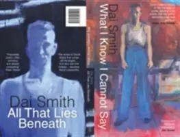 What I Know I Cannot Say/ All That Lies Beneath