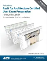 Príprava na skúšku Autodesk Revit for Architecture Certified User - Revit 2021 Edition - Autodesk Revit for Architecture Certified User Exam Preparation - Revit 2021 Edition