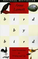 Vták za vtákom: Niekoľko návodov na písanie a život - Bird by Bird: Some Instructions on Writing and Life