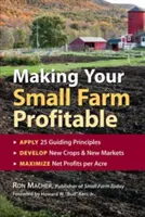 Ako dosiahnuť ziskovosť vašej malej farmy - Making Your Small Farm Profitable