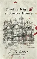 Dvanásť nocí v Rotter House - Twelve Nights at Rotter House