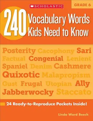 240 slovíčok, ktoré deti potrebujú vedieť: 6. ročník: 24 balíčkov pripravených na reprodukciu vnútri! - 240 Vocabulary Words Kids Need to Know: Grade 6: 24 Ready-To-Reproduce Packets Inside!