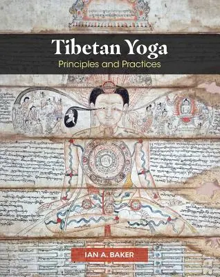 Tibetská joga: princípy a praktiky - Tibetan Yoga: Principles and Practices