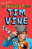 (Nie celkom) najväčšia kniha vtipov Tima Vinea - detské vydanie - (Not Quite) Biggest Ever Tim Vine Joke Book - Children's Edition