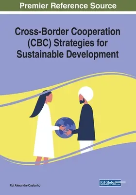 Stratégie cezhraničnej spolupráce (CBC) pre udržateľný rozvoj - Cross-Border Cooperation (CBC) Strategies for Sustainable Development