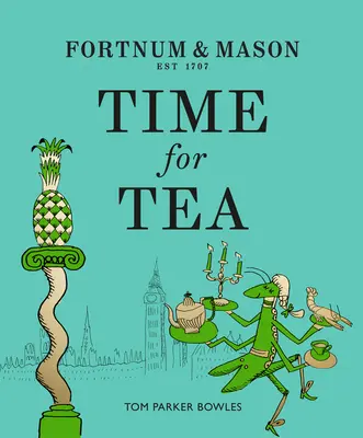 Fortnum & Mason: Čas na čaj - Fortnum & Mason: Time for Tea
