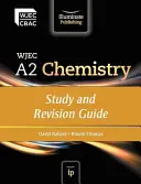 WJEC A2 Chemistry: Study and Revision Guide