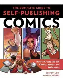 Kompletný sprievodca samovydávaním komiksov: Ako vytvárať a predávať komiksy, mangy a webové komiksy - The Complete Guide to Self-Publishing Comics: How to Create and Sell Comic Books, Manga, and Webcomics