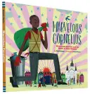 Podivuhodný Cornelius: Hurikán Katrina a duch New Orleansu - Marvelous Cornelius: Hurricane Katrina and the Spirit of New Orleans