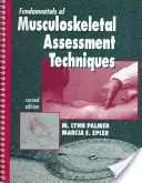 Základy techník hodnotenia pohybového aparátu - Fundamentals of Musculoskeletal Assessment Techniques