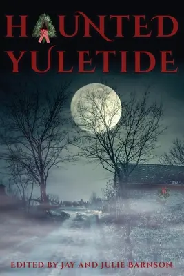 Strašidelné Vianoce - Haunted Yuletide