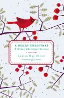 Veselé Vianoce: A iné vianočné príbehy - A Merry Christmas: And Other Christmas Stories