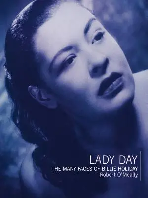 Lady Day: Mnoho tvárí Billie Holiday - Lady Day: The Many Faces of Billie Holiday