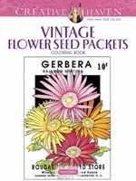 Omaľovánky Creative Haven Vintage Flower Seed Packets - Creative Haven Vintage Flower Seed Packets Coloring Book