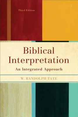 Biblický výklad: BIBALISTIKA: integrovaný prístup - Biblical Interpretation: An Integrated Approach
