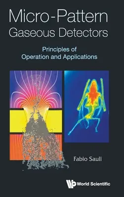 Detektory plynných mikrozmenín: Princípy fungovania a aplikácie - Micro-Pattern Gaseous Detectors: Principles of Operation and Applications
