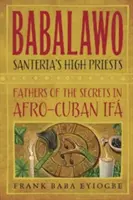 Babalawo: Tajomstvá afro-kubánskeho Ifa - Babalawo: The Secrets of Afro-Cuban Ifa