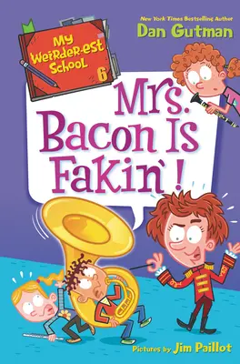 Moja najčudnejšia škola č. 6: Pani Baconová sa pretvaruje! - My Weirder-Est School #6: Mrs. Bacon Is Fakin'!