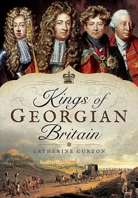 Králi georgiánskej Británie - Kings of Georgian Britain