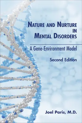 Príroda a výchova pri duševných poruchách: Model gén-prostredie - Nature and Nurture in Mental Disorders: A Gene-Environment Model