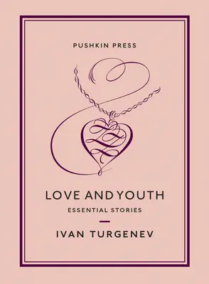 Láska a mladosť: Základné príbehy - Love and Youth: Essential Stories