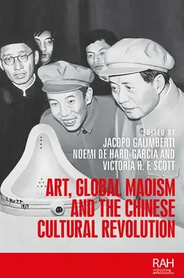 Umenie, globálny maoizmus a čínska kultúrna revolúcia - Art, Global Maoism and the Chinese Cultural Revolution