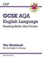 Grade 9-1 GCSE English Language AQA Reading Skills Workbook: (vrátane odpovedí) - Grade 9-1 GCSE English Language AQA Reading Skills Workbook: Non-Fiction (includes Answers)