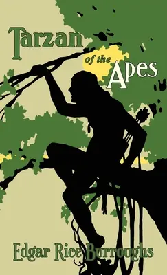 Tarzan z opíc: Pôvodné vydanie z roku 1914 - Tarzan of the Apes: The Original 1914 Edition