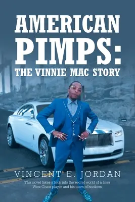 Americkí pasáci: Príbeh Vinnieho Maca - American Pimps: The Vinnie Mac Story