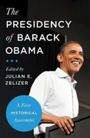 Predsedníctvo Baracka Obamu: Prvé historické hodnotenie - The Presidency of Barack Obama: A First Historical Assessment
