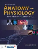 Anatómia a fyziológia pre zdravotníckych pracovníkov - Anatomy And Physiology For Health Professionals