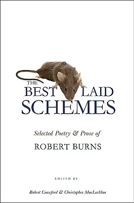 Najlepší plán: Vybraná poézia a próza Roberta Burnsa - The Best Laid Schemes: Selected Poetry and Prose of Robert Burns