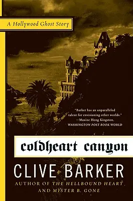 Coldheart Canyon (Kaňon studeného srdca): Príbeh hollywoodskeho ducha - Coldheart Canyon: A Hollywood Ghost Story