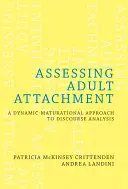 Hodnotenie pripútanosti dospelých: Dynamicko-maturitný prístup k analýze diskurzu - Assessing Adult Attachment: A Dynamic-Maturational Approach to Discourse Analysis