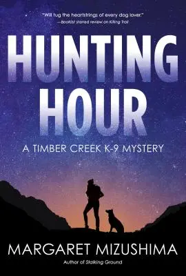Lovecká hodina - Záhada Timber Creek K-9 - Hunting Hour - A Timber Creek K-9 Mystery
