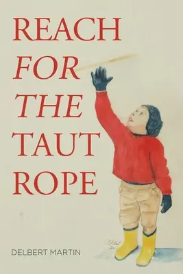 Natiahni sa po napnutom lane - Reach for the Taut Rope