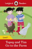Topsy and Tim: Go to the Farm - Ladybird Readers Level 1
