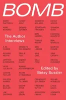 Bomba: Rozhovory s autorom - Bomb: The Author Interviews