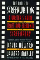 Nástroje scenáristiky: Nástroje scenáristu: Sprievodca scenáristickým remeslom a prvkami scenára - The Tools of Screenwriting: A Writer's Guide to the Craft and Elements of a Screenplay