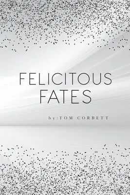Šťastné osudy - Felicitous Fates