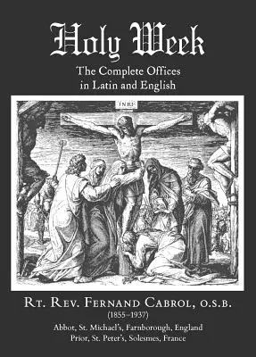 Veľký týždeň: The Complete Offices in Latin and English - Holy Week: The Complete Offices in Latin and English