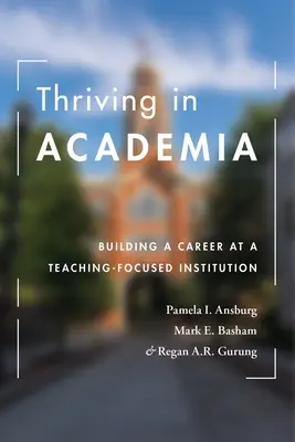 Rozvíjať sa na akademickej pôde: Budovanie kariéry v inštitúcii zameranej na vyučovanie - Thriving in Academia: Building a Career at a Teaching-Focused Institution